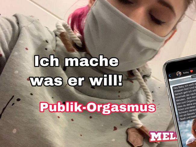 Ich mache was er sagt! Publik-Orgasmus auf öffentlicher Toilette!